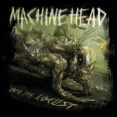 MetalMovimento: Machine Head – Unto the Locust unto-the-locust