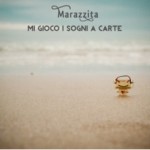 MI GIOCO I SOGNI A CARTE , Marazzita 