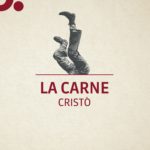 LA CARNE, Cristò – NEO EDIZIONI 